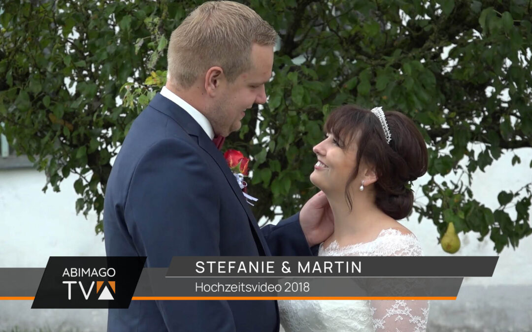Hochzeitsvideo Stefanie & Martin